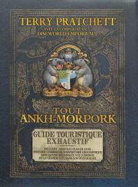 Tout Ankh-Morpok : guide touristique exhaustif