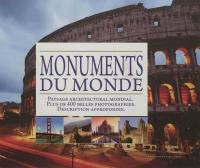Monuments du monde : paysage architectural mondial, plus de 400 belles photographies, description approfondie
