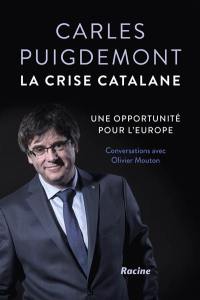 La crise catalane : une opportunité pour l'Europe : conversations avec Olivier Mouton