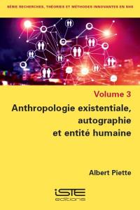 Anthropologie existentiale, autographie et entité humaine