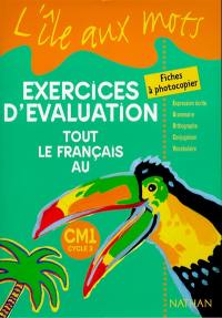 Tout le français au CM1, exercices d'évaluation : fiches à photocopier