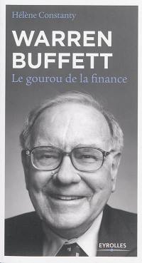 Warren Buffett : le gourou de la finance