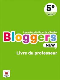 Bloggers new, 5e, cycle 3, A1-A2 : livre du professeur