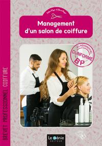 Management d'un salon de coiffure : brevet professionnel coiffure