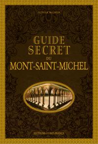 Guide secret du Mont-Saint-Michel