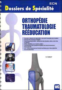 Orthopédie, traumatologie, rééducation