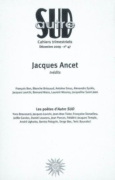 Autre Sud, n° 47. Jacques Ancet