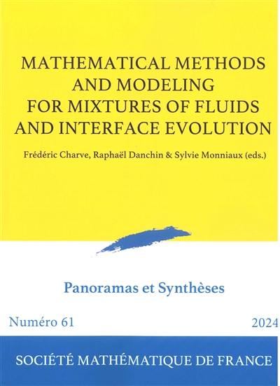 Panoramas et synthèses, n° 61. Mathematical methods and modeling for mixtures of fluids and interface evolution