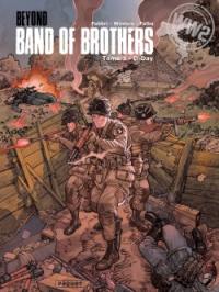 Beyond Band of brothers. Vol. 1. D-Day