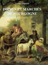 Foires et marchés de Bourgogne : au fil des siècles
