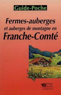 Fermes-auberges et auberges de montagne en Franche-Comté