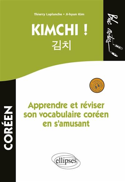 Kimchi ! : apprendre et réviser son vocabulaire coréen en s'amusant