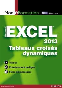 Microsoft Excel 2013 : tableaux croisés dynamiques