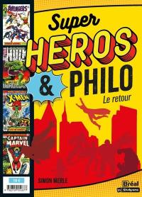 Super-héros & philo : le retour