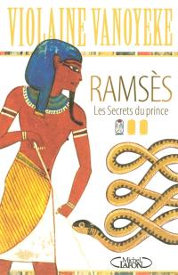 Ramsès. Vol. 1. Les secrets du prince