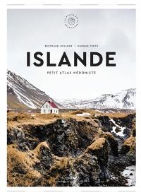 Islande : petit atlas hédoniste