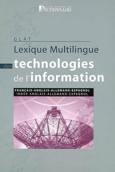 Lexique multilingue des technologies de l'information : français, anglais, allemand, espagnol