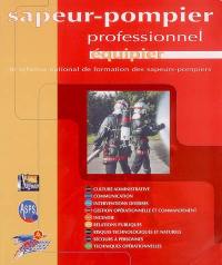 Sapeur-pompier professionnel, équipier : le schéma national de formation des sapeurs-pompiers