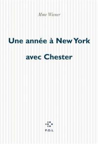 Une année à New York avec Chester