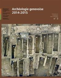 Archéologie genevoise : 2014-2015