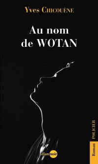 Au nom de Wotan : roman policier
