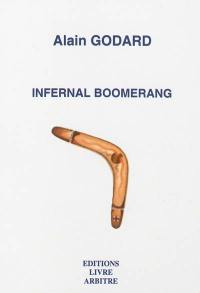 Infernal boomerang