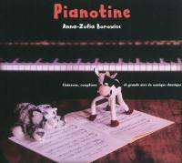 Pianotine : chansons, comptines et grands airs de musique classique