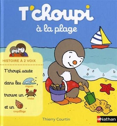 Livre T choupi La Plage Le Livre De Thierry Courtin Nathan livre-t-choupi-la-plage-le-livre-de-thierry-courtin-nathan