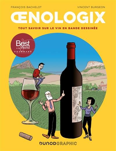 Oenologix : tout savoir sur le vin en bande dessinée