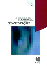 Bulletin mensuel de statistique, n° 4 (2004)