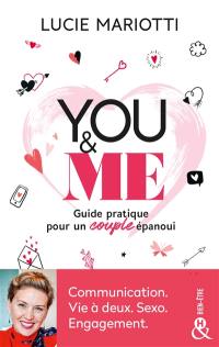 You & me : guide pratique pour un couple épanoui
