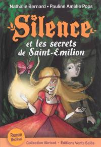Silence. Vol. 5. Silence et les secrets de Saint-Emilion