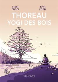 Thoreau, yogi des bois