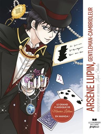 Arsène Lupin, gentleman-cambrioleur : le grand classique de Maurice Leblanc en manga !