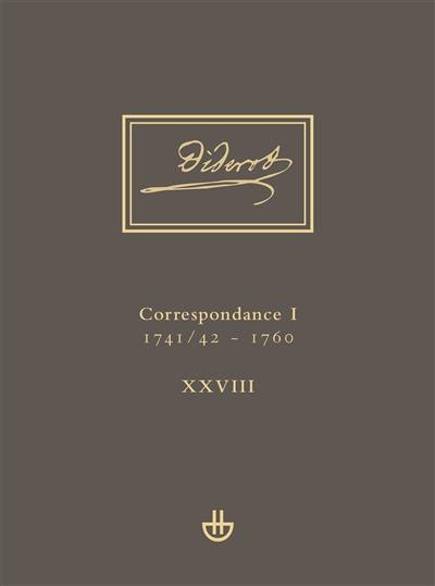 Oeuvres complètes. Vol. 28. Correspondance. Vol. 1. 1741-42-1760