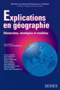 Explications en géographie : démarches, stratégies et modèles