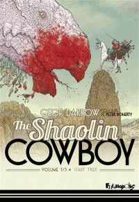 The Shaolin cowboy. Vol. 1. Start trek