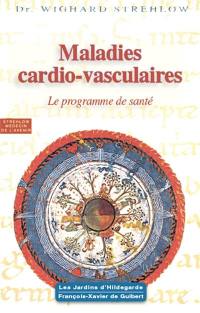 Maladies cardio-vasculaires : Hildegarde de Bingen : le programme de santé