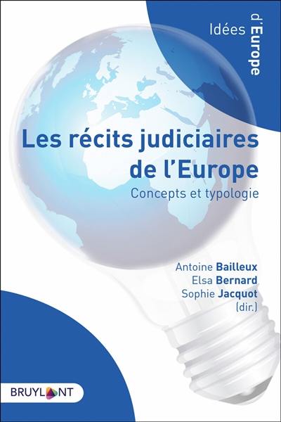 Les récits judiciaires de l'Europe. Concepts et typologie