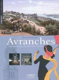 Avranches : capitale du pays du Mont-Saint-Michel