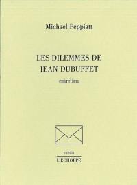 Les dilemmes de Jean Dubuffet : entretien