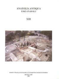Anatolia antiqua = Eski Anadolu, n° 13