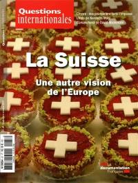 Questions internationales, n° 87. La Suisse : une autre vision de l'Europe