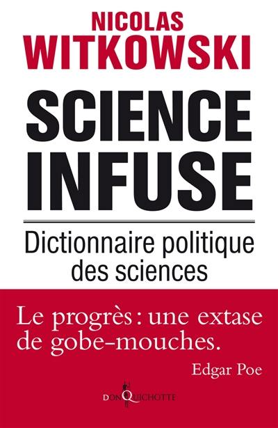 Science infuse : dictionnaire politique des sciences