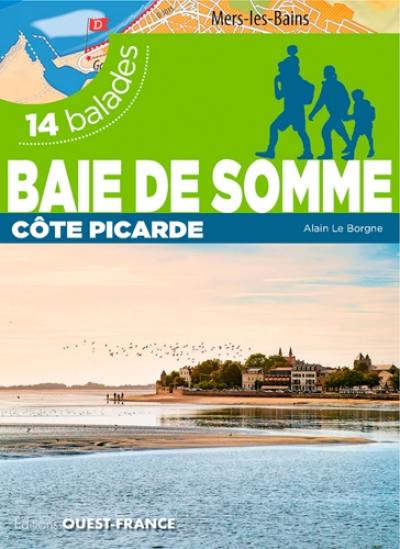 Baie de Somme et côte picarde : 14 balades