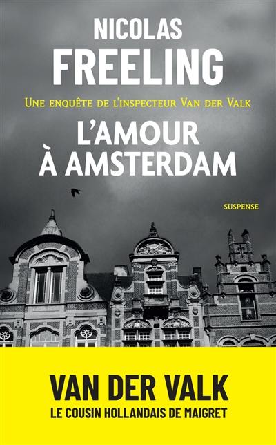 L'amour à Amsterdam : une enquête de l'inspecteur Van der Valk