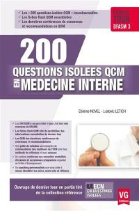 200 questions isolées QCM en médecine interne : dernier tour DFASM 3