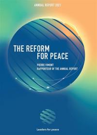 The reform for peace : annual report 2021