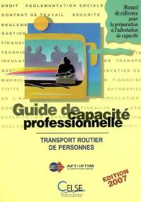 Guide de capacité professionnelle, transport public routier de personnes : manuel de référence pour la préparation à l'attestation de capacité