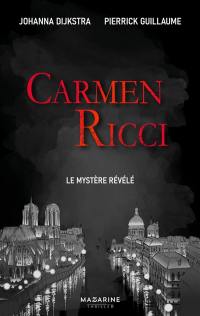 Carmen Ricci. Le mystère révélé